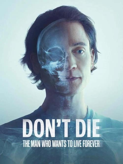 โปสเตอร์ Don't Die: ชายผู้อยากเป็นอมตะ